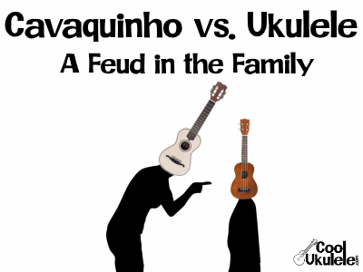 Cavaquinho vs. Ukulele